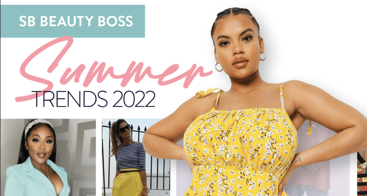 SB Beauty Boss- Summer Trends 2022