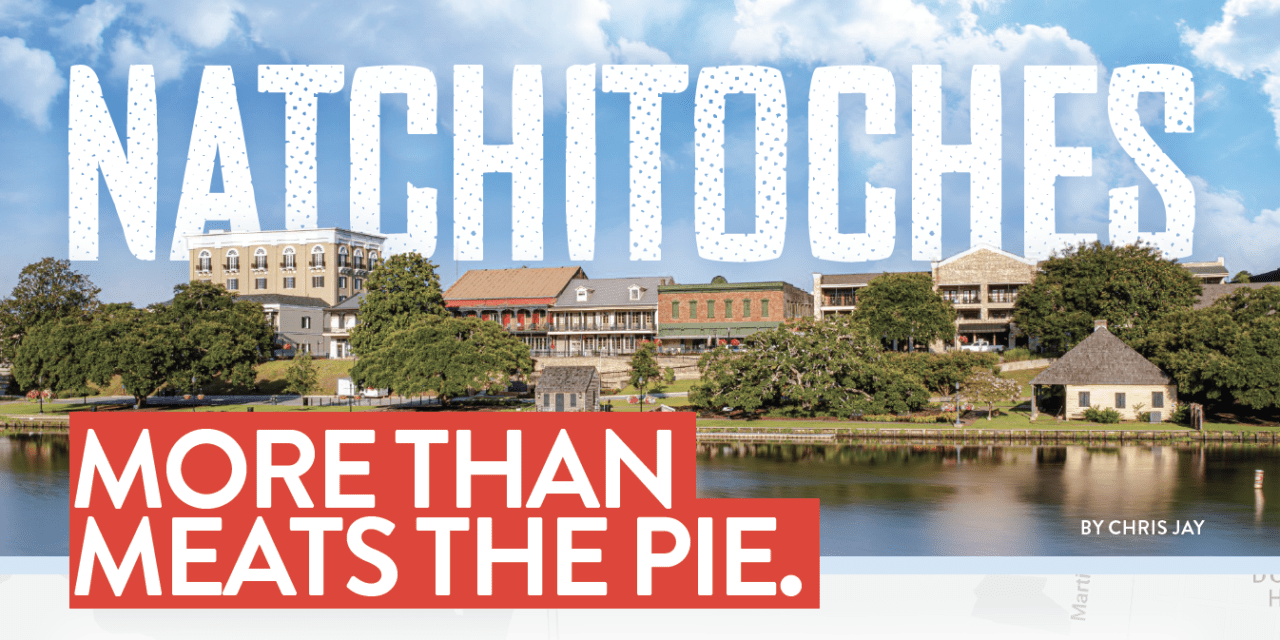 Natchitoches – MORE THAN MEATS THE PIE