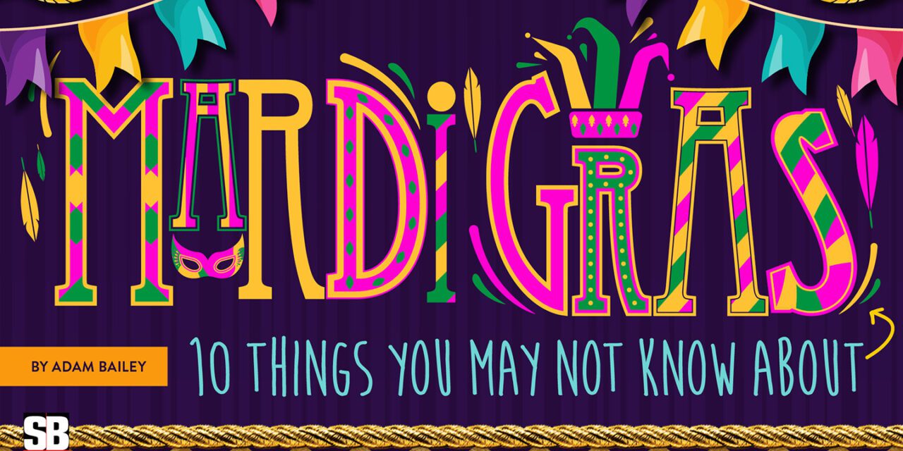 10 Things You May Not Know About Mardi Gras