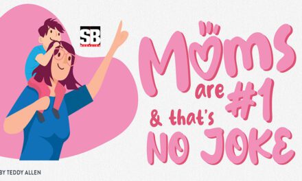 Moms are #1 — and that’s no joke