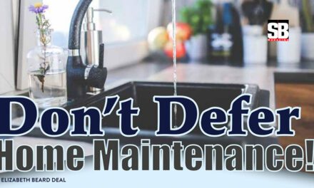 Don’t Defer Home Maintenance!