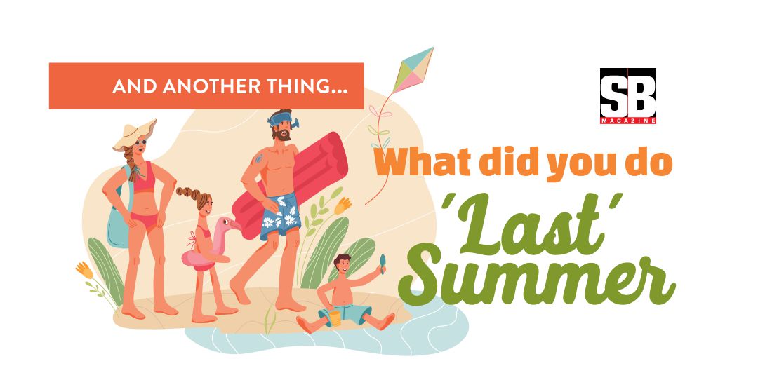 And Another Thing: What did you do Last Summer