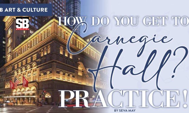 Art and Culture: HOW DO YOU GET TO CARNEGIE HALL?