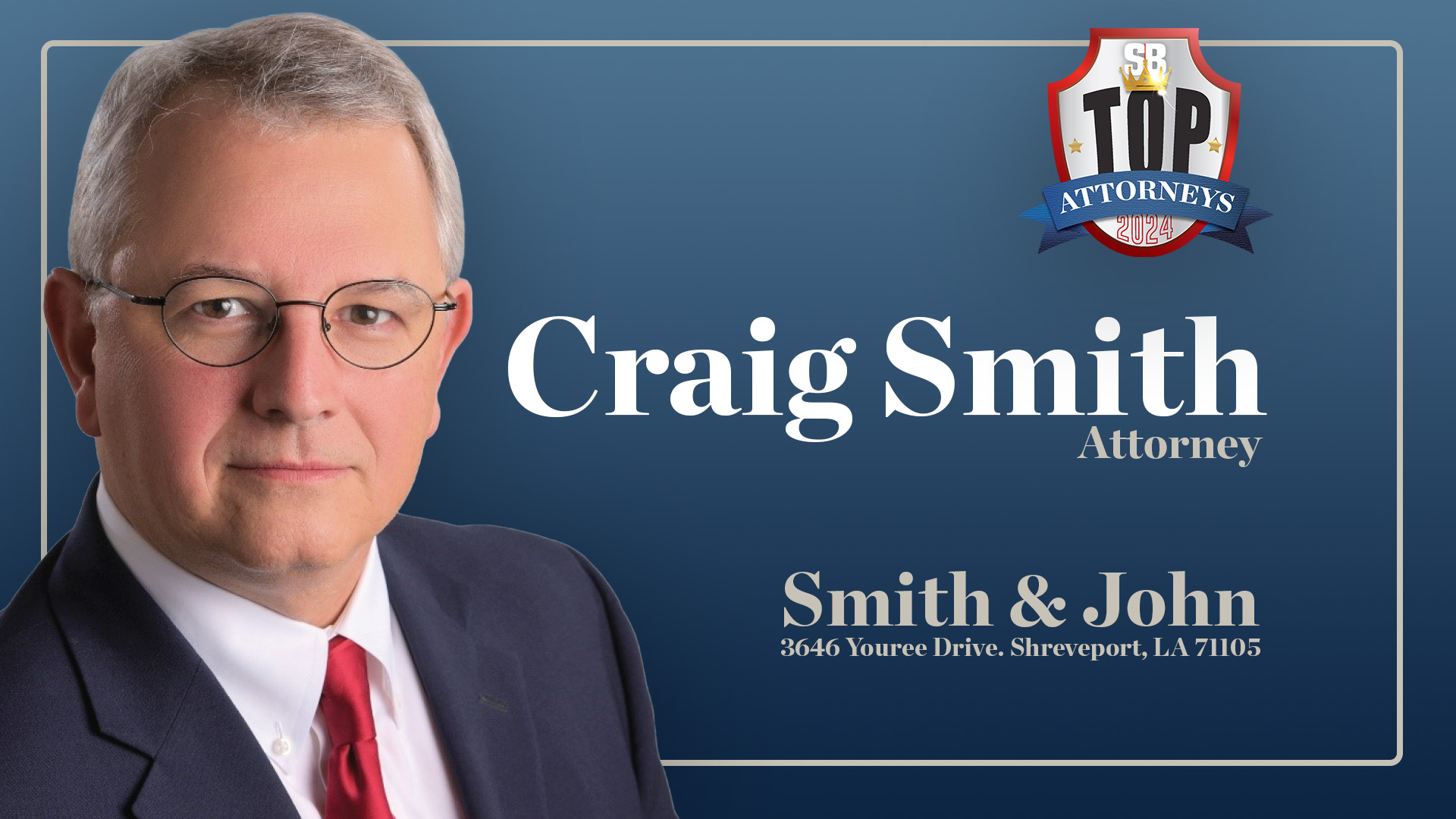 Craig Smith Attorney: 2024 TOP ATTORNEYS - SB Magazine