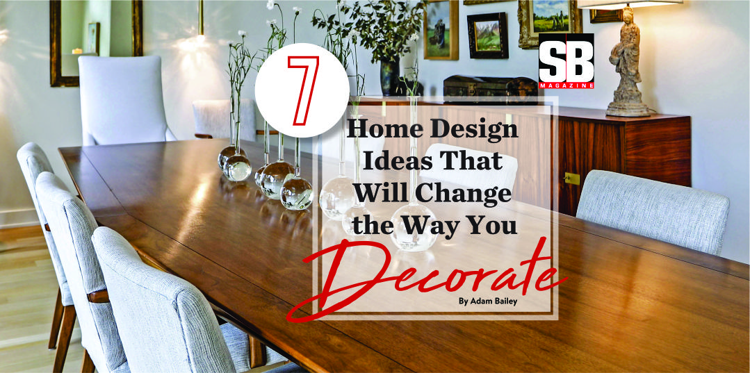 SB HOME: 7 Home Design Ideas
