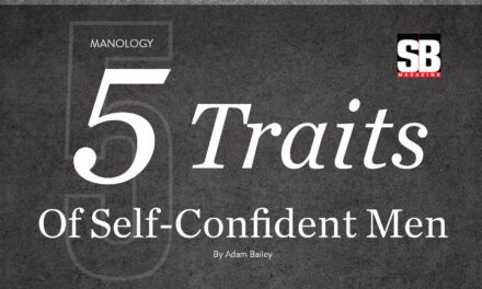 Manology: 5 Traits of Self-Confident Men