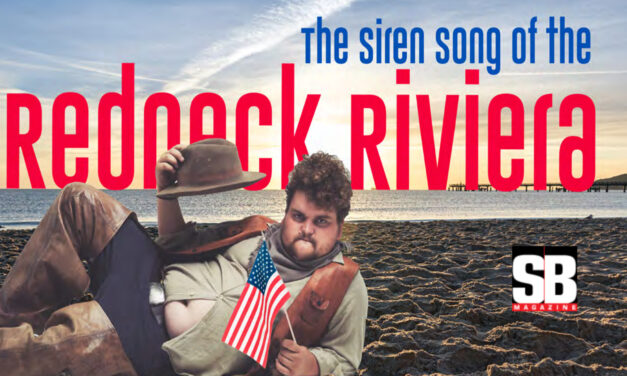 The Siren Song of the Redneck Riviera