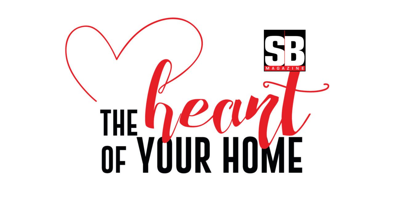 SB HOME: THE HEART OF YOUR HOME