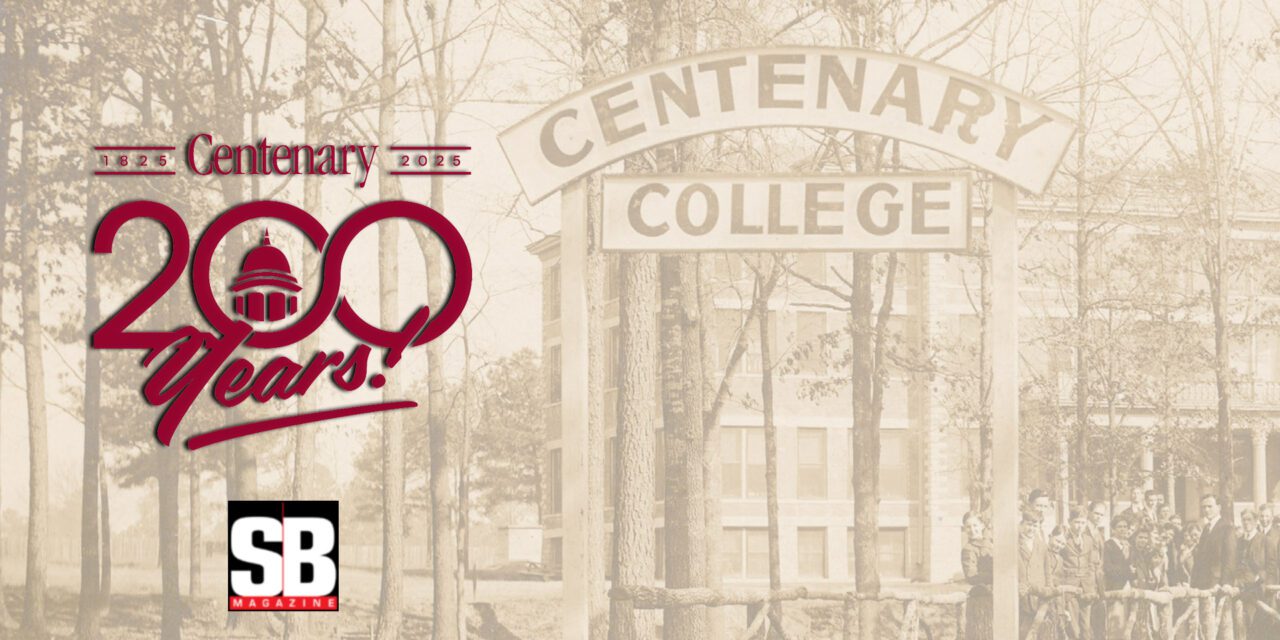CENTENARY COLLEGE: 200 YEARS